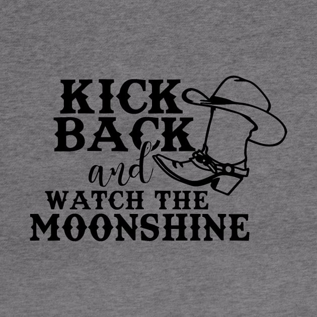 Kick Back and watch the moonshine by Okanagan Outpost